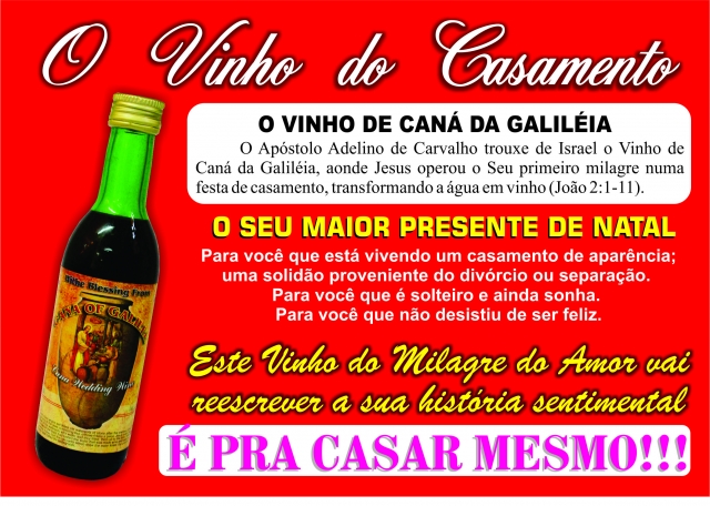 ‘Apóstolo’ Adelino de Carvalho e o vinho de Caná de Galiléia